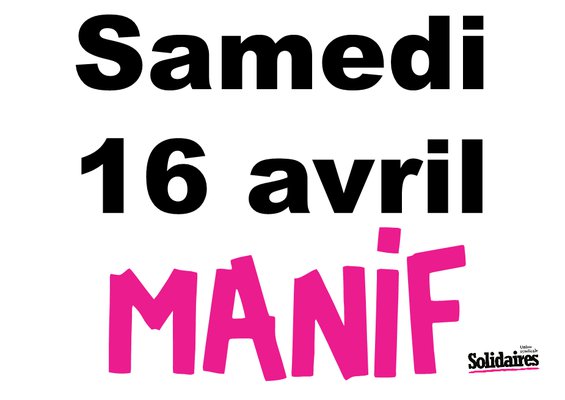 Samedi 16 avril Manif